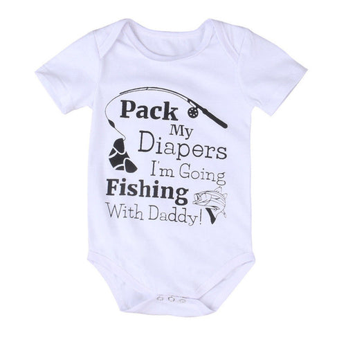 Pack My Diapers I'm Going Fishing With Daddy